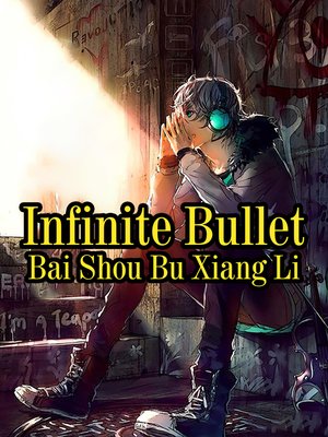 cover image of Infinite Bullet